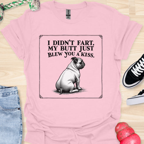 I didn’t fart, my butt just blew a kiss - V8 - Framed Bulldog T-Shirt